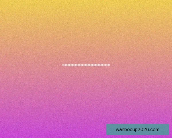 万博体育官网带您畅享全球赛事盛宴，实时互动娱乐体验引领未来体育潮流