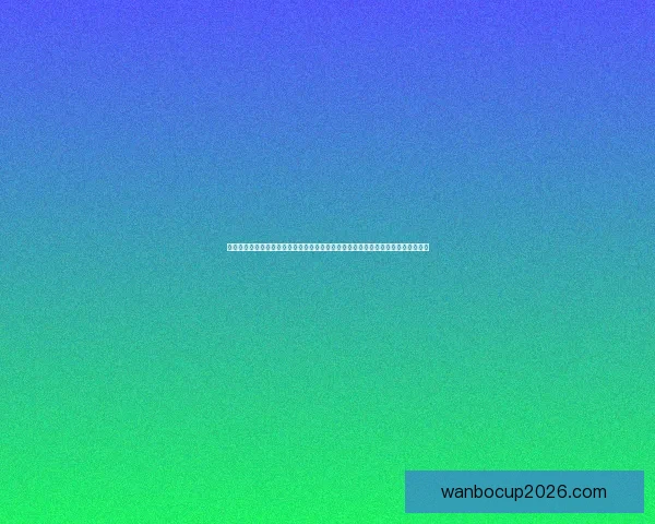 万博体育下载：畅享全球赛事直播与娱乐体验的最佳选择